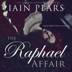 The Raphael Affair by Iain Pears audiobook