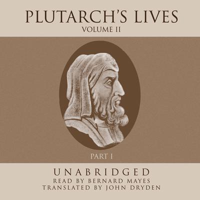 Plutarch’s Lives, Vol. 2 by Plutarch audiobook