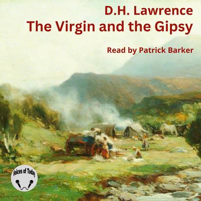 The Virgin and the Gypsy by D.H. Lawrence audiobook