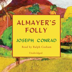 Almayer’s Folly by Joseph Conrad audiobook