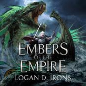 Embers of the Empire by  Logan D. Irons audiobook