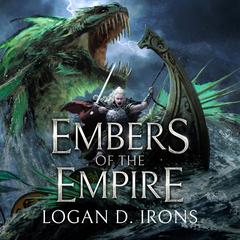 Embers of the Empire by Logan D. Irons audiobook