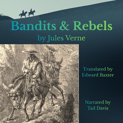 Bandits & Rebels by Jules Verne audiobook