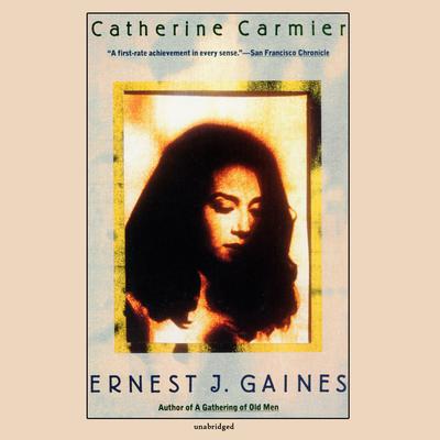 Catherine Carmier by Ernest J. Gaines audiobook