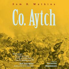 Co. Aytch by Sam R. Watkins audiobook