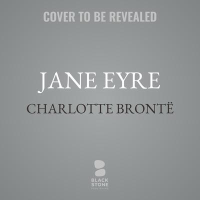 Jane Eyre by Charlotte Brontë audiobook
