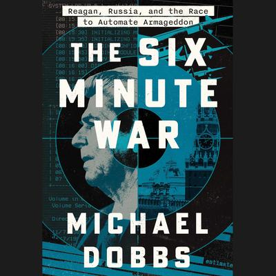 Six Minute War by Michael Dobbs audiobook