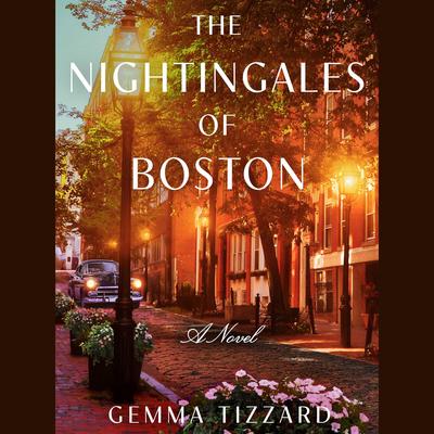 The Nightingales of Boston by Gemma Tizzard audiobook