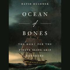 Ocean of Bones by David Kushner audiobook