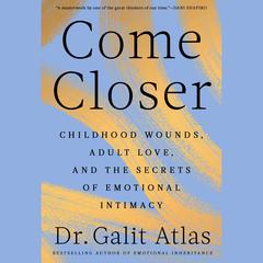 Come Closer by Galit Atlas audiobook