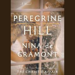 Peregrine Hill by Nina de Gramont audiobook