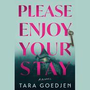 Please Enjoy Your Stay by  Tara Goedjen audiobook