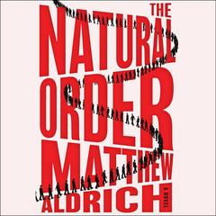 The Natural Order by Matthew Aldrich audiobook