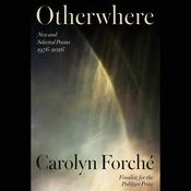 Otherwhere by  Carolyn Forche audiobook