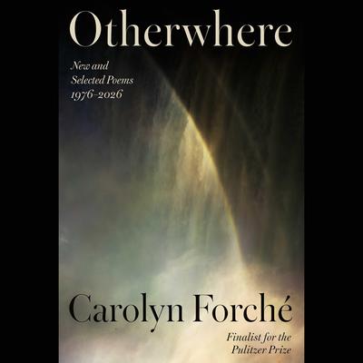 Otherwhere by Carolyn Forche audiobook