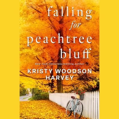 Falling for Peachtree Bluff by Kristy Woodson Harvey audiobook