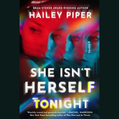 She Isn't Herself Tonight by Hailey Piper audiobook