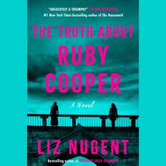 The Truth About Ruby Cooper by Liz Nugent audiobook