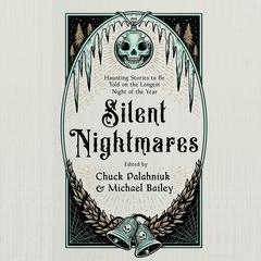 Silent Nightmares by Chuck Palahniuk audiobook