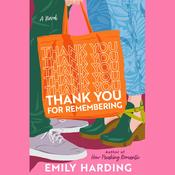 Thank You for Remembering by  Emily Harding audiobook