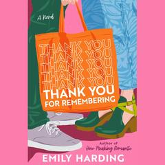 Thank You for Remembering by Emily Harding audiobook