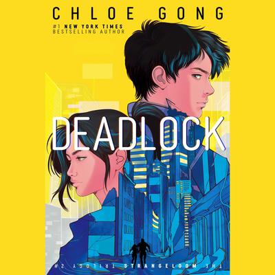Deadlock by Chloe Gong audiobook