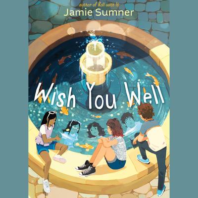 Wish You Well by Jamie Sumner audiobook