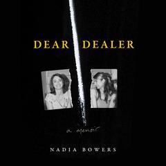 Dear Dealer by Nadia Bowers audiobook