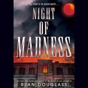 Night of Madness by  Ryan Douglass audiobook