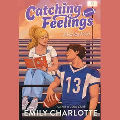 Catching Feelings by Emily Charlotte audiobook