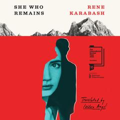 She Who Remains by Rene Karabash audiobook