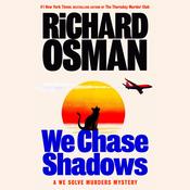 We Chase Shadows by  Richard Osman audiobook