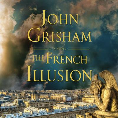 The French Illusion by John Grisham audiobook