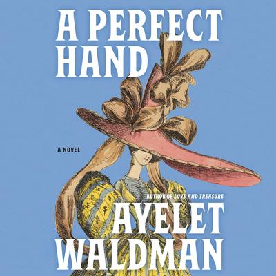 A Perfect Hand by Ayelet Waldman audiobook