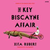 The Key Biscayne Affair by  Xita Rubert audiobook