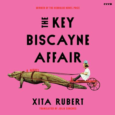 The Key Biscayne Affair by Xita Rubert audiobook