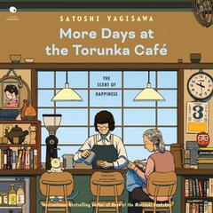 More Days at the Torunka Cafe by Satoshi Yagisawa audiobook