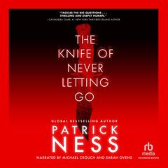The Knife of Never Letting Go by Patrick Ness audiobook