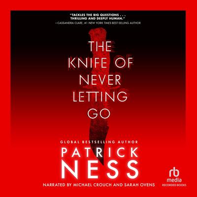 The Knife of Never Letting Go by Patrick Ness audiobook