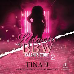 Memoirs of a BBW 2: Kalani's Story by Tina J audiobook