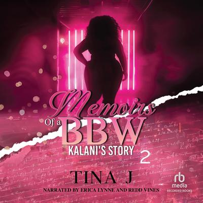 Memoirs of a BBW 2: Kalani's Story by Tina J audiobook