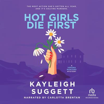 Hot Girls Die First by Kayleigh Suggett audiobook
