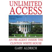 Unlimited Access by  Gary Aldrich audiobook