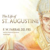 The Life of St. Augustine by  F. W. Farrar DD, FRS audiobook