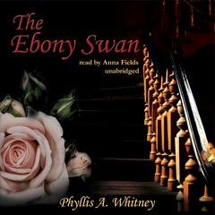 The Ebony Swan by Phyllis A. Whitney audiobook