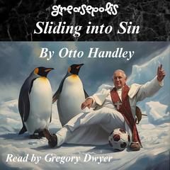 Sliding into Sin by Otto Handley audiobook