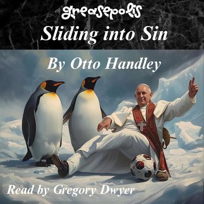 Sliding into Sin by Otto Handley audiobook