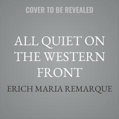 All Quiet on the Western Front by Erich Maria Remarque audiobook