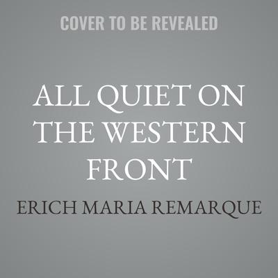 All Quiet on the Western Front by Erich Maria Remarque audiobook