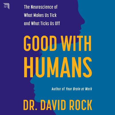 Good with Humans by David Rock audiobook